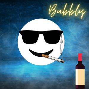 Bubbly (Explicit)