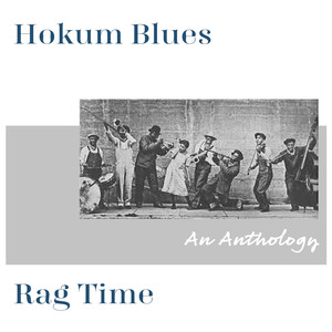 Hokum Blues Rag Time -  An Anthology