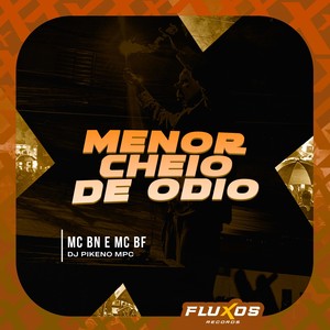 Menor Cheio de Ódio (Explicit)