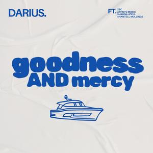 goodness AND mercy (feat. 2SC, ATHNTC MUSIC, Shauna Joell & Shantell Mullings)