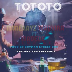 ToToTo (feat. Madedido)