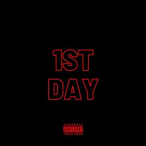 1st Day (Explicit)