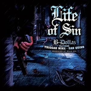 Life Of Sin (feat. Triggah Mike & San Quinn) [Explicit]