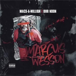 Marcus Wesson (feat. Macs-a-million) [Explicit]