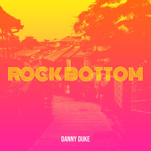 Rock Bottom (Explicit)