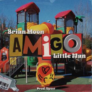 Amigo (feat. Little Nan & uPSEt)