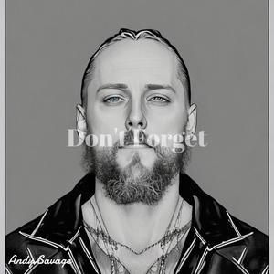 Don't Forget (Explicit)