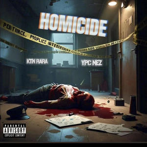 Homicide (feat. YPC NEZ) [Explicit]