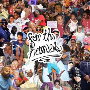 For the Homies (Explicit)