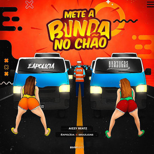 Mete a Bunda no Chão (Explicit)