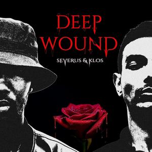 Deep Wound (feat. Severus HG) [Explicit]