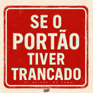 Se o Portão Tiver Trancado (Explicit)