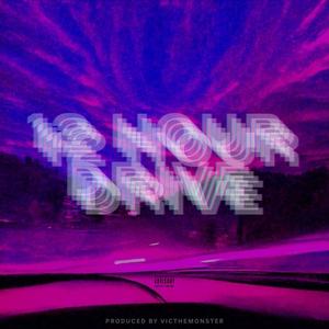 12 Hour Drive (Explicit)