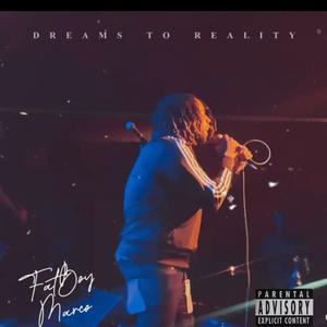 Dreams To Reality (Explicit)