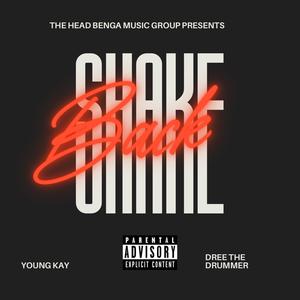 Shake Back (feat. Dree The Drummer) [Explicit]