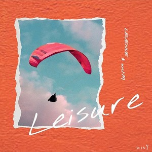 Leisure (With un.I'M)