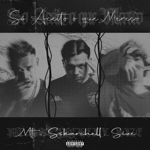 Só Aceito o Que Mereço (Explicit)