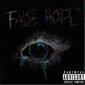 False Hope (Explicit)