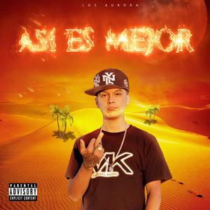 ASÍ ES MEJOR (Explicit)