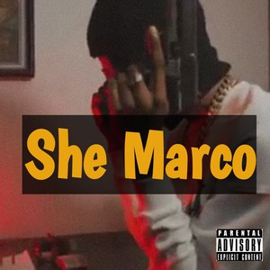 She Marco (Explicit)