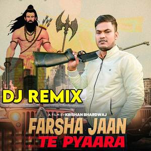 Farsha Jaan te Pyaara DJ Remix