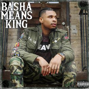 Basha Means King (Explicit)