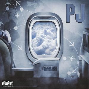PJ (feat. Bankroll Psycho) (Explicit)