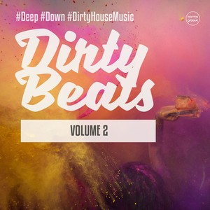 Dirty Beats, Vol. 2 (Deep, Down, Dirty Housemusic)