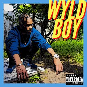 Wyld BOY (Explicit)