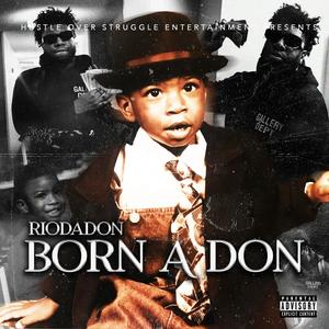 Born A Don (Explicit)