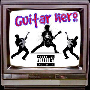Guitar Hero (feat. Rambo & Unchieface) (Explicit)