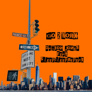Go 2 Work(feat. Sleepsleeprepeat)