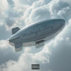 Do Angels Sing (Explicit)