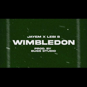 WIMBLEDON (feat. LEBI B) (Explicit)