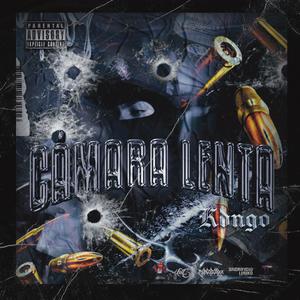 Camara Lenta (Explicit)