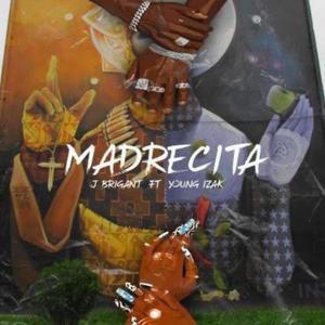 Madrecita (feat. J.Brigant) (Explicit)
