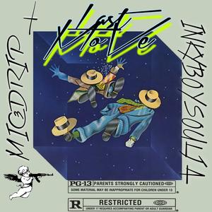 Last Move (feat. Inkyboy Soulja) (Explicit)