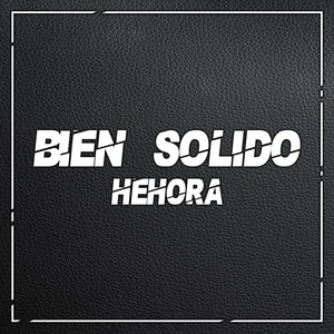 Bien Solido (Remastered 2024|Explicit)