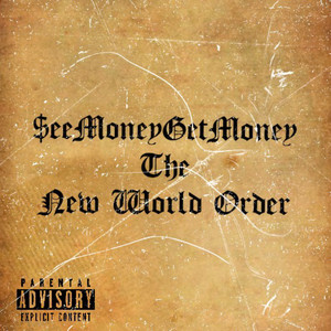 $eeMoneyGetMoney The New World Order (Explicit)