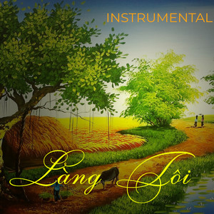 Làng tôi- Instrumental