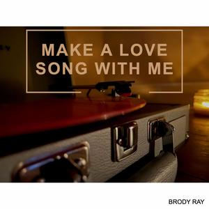 Make A Love Song With Me (feat. Carmen Dianne)