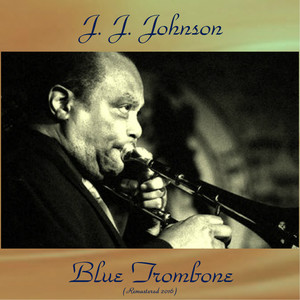Blue Trombone (Remastered 2016)