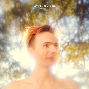 Alt er her all tid (Explicit)