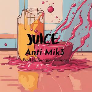Juice (Explicit)
