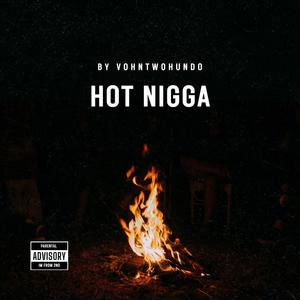 Hot Nigga (Explicit)