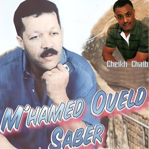 M'hamed Oueld Saber & Cheikh Chaib 100% Rai