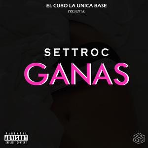 Ganas (Explicit)