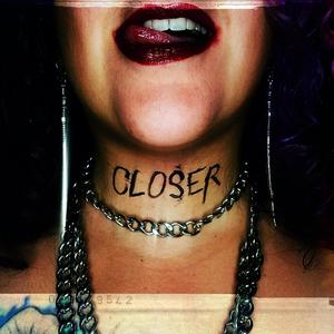 Closer (Explicit)