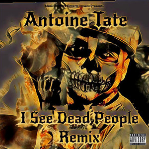 I See Dead People (Remix)