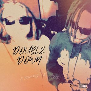 DOUBLE DOWN (Explicit)